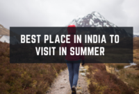 Best Place In India To Visit In Summer