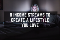 8 Income Streams to Create a Lifestyle You Love
