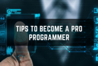 Tips To Become A Pro Programmer