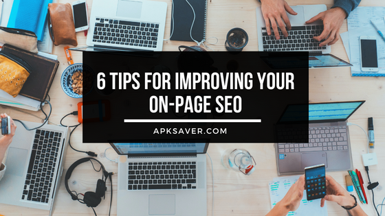 6 Tips for Improving Your On-Page SEO