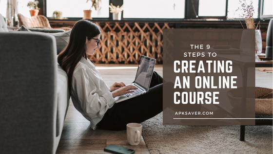 The 9 Steps To Creating An Online Course