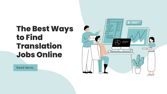 The Best Ways to Find Translation Jobs Online