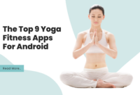 The Top 9 Yoga Fitness Apps For Android