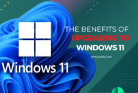 The Benefits of Upgrading to Windows 11